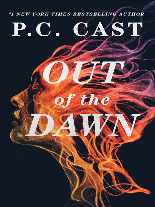 Title details for Out of the Dawn by P. C. Cast - Available